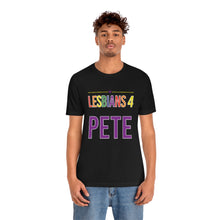 Load image into Gallery viewer, Lesbians for Pete -  T shirt