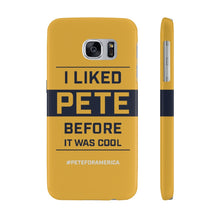 Load image into Gallery viewer, I liked Pete before it was cool - phone case