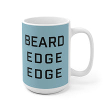 Load image into Gallery viewer, BEARD-EDGE-EDGE Mug