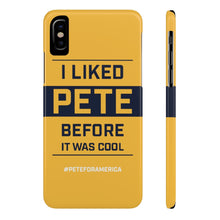 Load image into Gallery viewer, I liked Pete before it was cool - phone case
