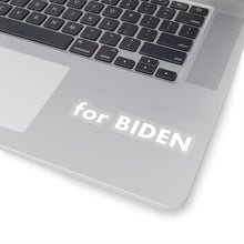 Load image into Gallery viewer, &quot;for Biden&quot; add-on Stickers in White