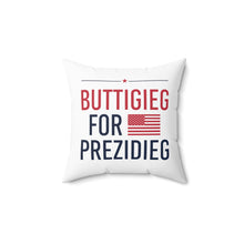 Load image into Gallery viewer, &quot;Buttigieg for Prezidieg!&quot; &amp; Pete2020 - Square Pillow