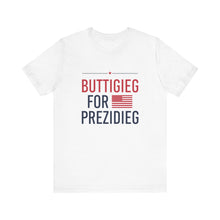 Load image into Gallery viewer, Buttigieg for Prezidieg -  T shirt