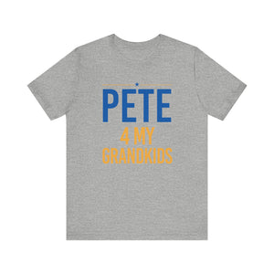 "Pete for My Grandkids" -  T shirts