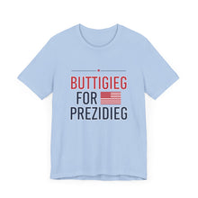 Load image into Gallery viewer, Buttigieg for Prezidieg -  T shirt