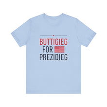 Load image into Gallery viewer, Buttigieg for Prezidieg -  T shirt