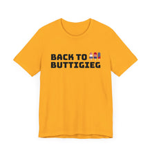 Load image into Gallery viewer, Back to Buttigieg! Unisex Jersey Short Sleeve Tee