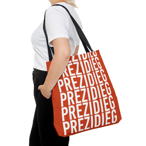 "Prezidieg all over" - Rust Belt - Tote Bag