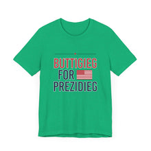 Load image into Gallery viewer, Buttigieg for Prezidieg -  T shirt