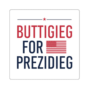 Buttigieg for Prezidieg! Square Stickers