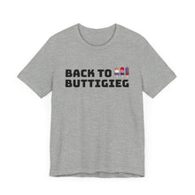 Load image into Gallery viewer, Back to Buttigieg! Unisex Jersey Short Sleeve Tee