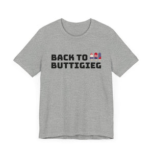 Back to Buttigieg! Unisex Jersey Short Sleeve Tee