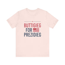 Load image into Gallery viewer, Buttigieg for Prezidieg -  T shirt