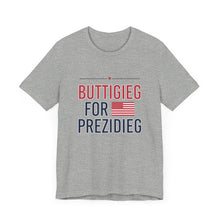 Load image into Gallery viewer, Buttigieg for Prezidieg -  T shirt