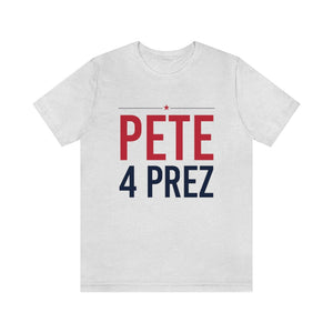 Pete 4 Prez -  T shirt