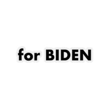 Load image into Gallery viewer, &quot;for Biden&quot; add-on Stickers in black