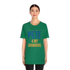 "Pete for My Grandkids" -  T shirts