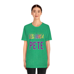 Lesbians for Pete -  T shirt