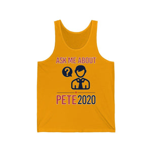 Ask me about Pete - Jersey Tank - mayor-pete