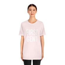 Load image into Gallery viewer, First Gent -  T shirt