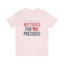Load image into Gallery viewer, Buttigieg for Prezidieg -  T shirt