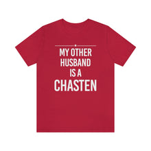 Load image into Gallery viewer, My Other Husband is a Chasten - T shirt