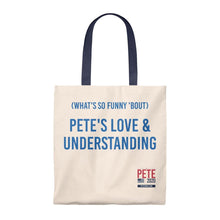 Load image into Gallery viewer, &quot;Pete&#39;s Love &amp; Understanding&quot; -  Tote Bag - Vintage - mayor-pete