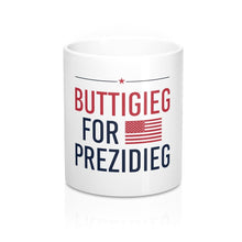Load image into Gallery viewer, &quot;Buttigieg for Prezidieg!&quot; Mug (White 11oz) - mayor-pete