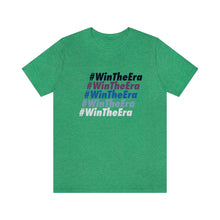 Load image into Gallery viewer, #WinTheEra - T Shirts