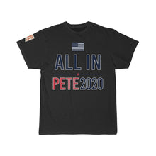 Load image into Gallery viewer, All In! -  Pete2020 -T shirt