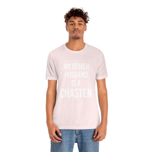 My Other Husband is a Chasten - T shirt